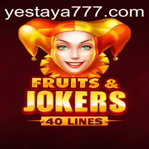 Exploring the Exciting World of FruitsAndJokers40: YES TAYA Edition